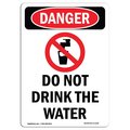 Signmission OSHA Danger Sign, Do Not Drink The Water, 24in X 18in Rigid Plastic, 18" W, 24" L, Portrait OS-DS-P-1824-V-1130